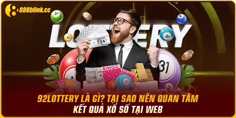 92lottery Là Gì