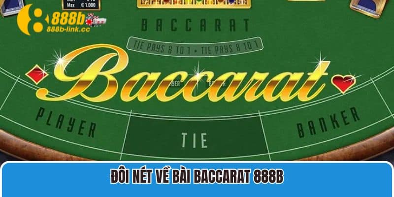 Đôi nét về bài baccarat cho tân binh