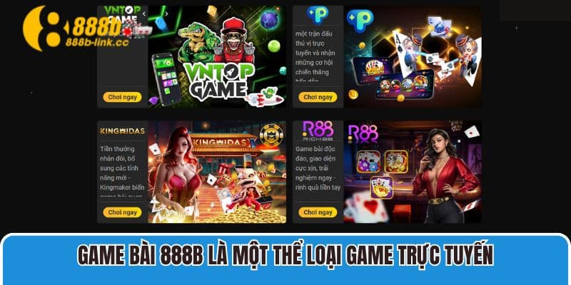 Game Bài 888B là một thể loại game trực tuyến, thu hút anh em