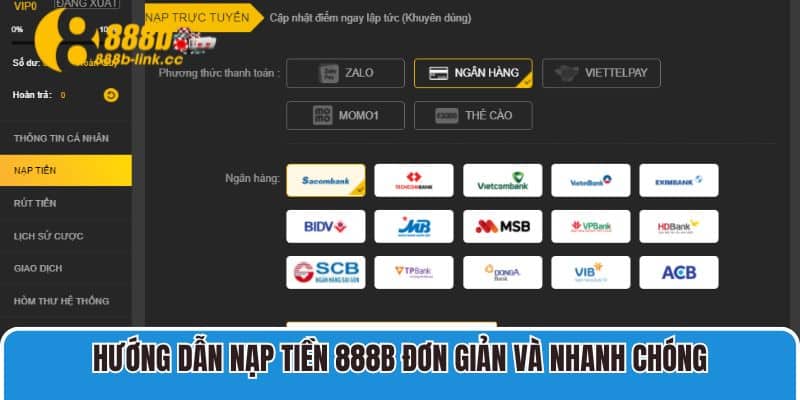 Hướng dẫn nạp tiền 888B đơn giản và nhanh chóng