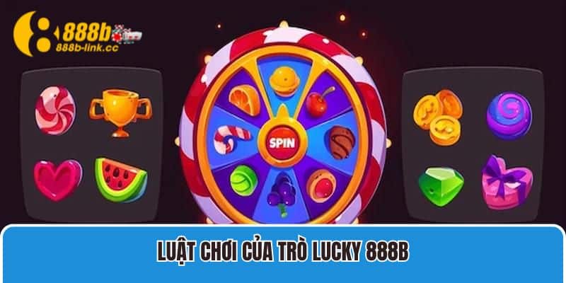 Luật chơi của trò Lucky bạn cần nắm