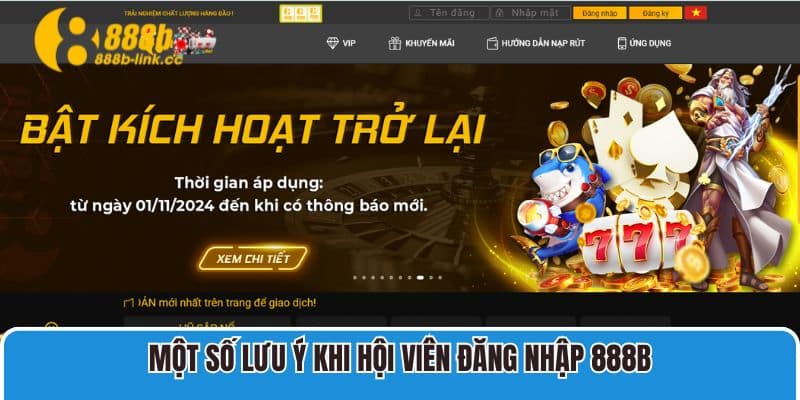 Một số lưu ý khi hội viên đăng nhập vào nhà cái