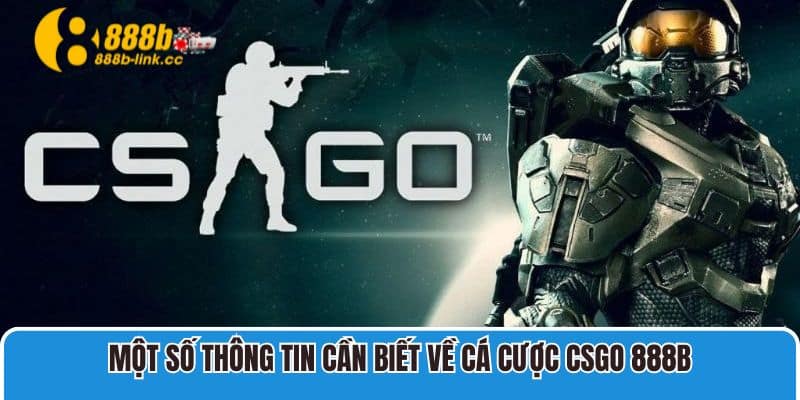 Một số thông tin cần biết về cá cược CSGO